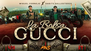 Miguel Cornejo x Gabito Ballesteros- LA BOLSA GUCCI (Official Video)
