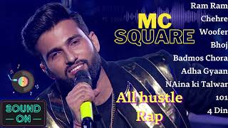 MC square all Song l Hustle 2.0 lRam Ram l Chehre l Badmos Chora l NAina ki Talwar l 101 l 4 Din