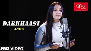 Darkhaast | | Cover Song By Amita | T-Series StageWorks