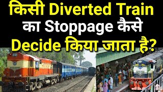 How to decide stoppage of diverted train?