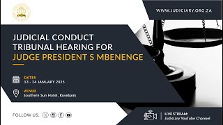 Judicial Conduct Tribunal Hearing for Judge President Mbenenge:  13 January 2025