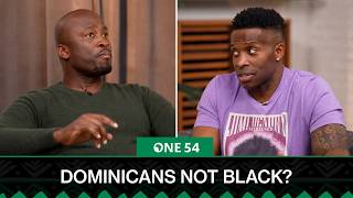 Dominicans Would Identify As Black If Reparations Were Paid Says Godfrey | One54 Africa