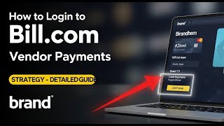 How to login to Bill.com for Vendor Payments Strategy - Detailed Guide