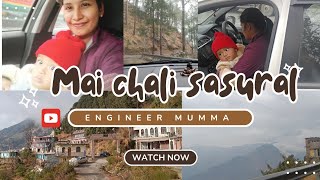 Aaj mai gyi apne sasural 🙏/ Pokhari,  Chamoli / Engineer mumma