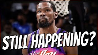 Is Kevin Durant Still Going to be Traded to the Phoenix Suns?