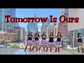 Tomorrow Is Ours Line Dance (demo & count) Chor: Rhoda Lai (CAN)