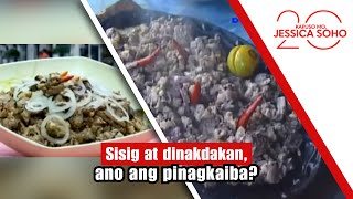 Sisig at dinakdakan, ano ang pinagkaiba? | Kapuso Mo, Jessica Soho