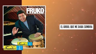 El Arbol Que Me Daba Sombra - Fruko y Sus Tesos / Discos Fuentes [Audio]