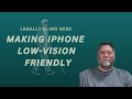 Making The iPhone Low-Vision Friendly: Step-by-Step Guide to AI, Accessibility?