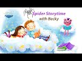 Spider Storytime with Becky