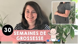 Ma 30e semaine de grossesse:  diabète, fatique, mon ventre !