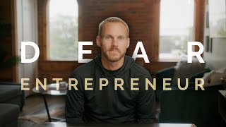 Dear Entrepreneur | Faith Driven Entrepreneur