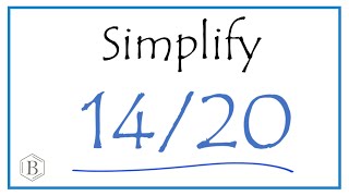 How to Simplify the Fraction 14/20