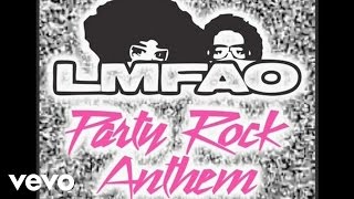 Lmfao Ft Lauren Bennett Goonrock - Party Rock Anthem Official Audio