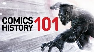 Black Panther - Comics History 101