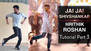 jai jai shiv shankar | hrithik roshan | dance | tutorial | part 3 | war | dance kaise sikhe