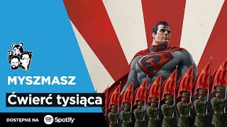 Myszmasz #250 – Ćwierć tysiąca