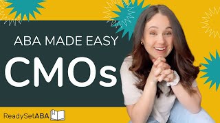 Conditioned Motivating Operations: CMOs Explained