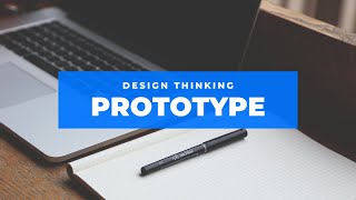 Prototype | Design Thinking Process