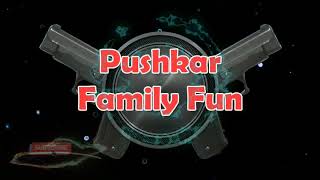 Daru Badnaam V/S Lahore ||Pushkar Family Fun.