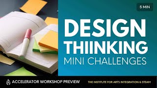 Using Design Thinking Mini Challenges | The Institute for Arts Integration and STEAM