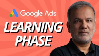 Google Ads Learning Phase - What To Do With Google Ads Search Campaign Learning Phase?