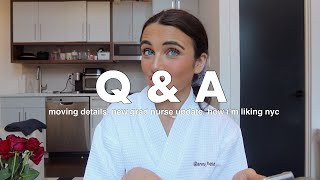 Q & A | life updates, where & why i’m moving, how i’m doing as a new grad nurse