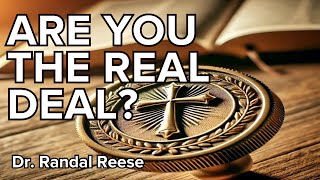 Are You the Real Deal? Take 3 Exams (Philippians 1:10) | Dr. Randal Reese