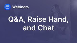 Use Q\u0026A, Raise Hand, and Chat in Zoom Webinar