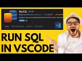 How to Connect to MySQL Server and Run SQL Queries from VSCode (2024) - MySQL in Visual Studio Code