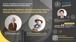 SENI UNTUK MERDEKA: PENDIDIKAN SENI SEBAGAI SARANA PENCAPAIAN KEMERDEKAAN BELAJAR