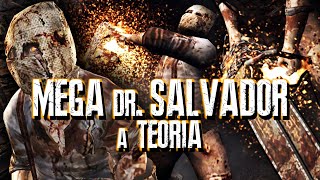 MEGA DR. SALVADOR: a TEORIA - RESIDENT EVIL 4