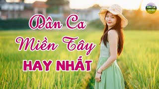 28 Bài Dân Ca Miền Tây HAY NHẤT Nghe Cả Ngày Không Chán - Liên Khúc Bạc Liêu Hoài Cổ