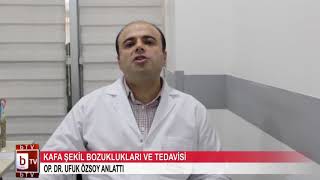 Kafa şekil bozukluları ve tedavisi (ÖZEL HABER)