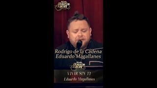 Vivir Sin Ti - Rodrigo de la Cadena y Eduardo Magallanes - Noche, Boleros y Son #shorts