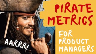 What are Pirate Metrics? AARRR framework in 3 minutes