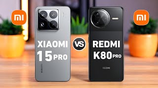 Xiaomi 15 Pro 5G Vs Redmi K80 Pro 5G