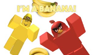 the banana song roblox