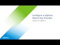 Configure a vSphere Native Key Provider