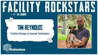Stay Curious, Stay Useful: Tim Reynolds on Learning, Leading, and the Facilities Life