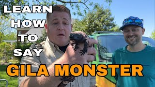 Learn how to say Gila Monster with NATE BARGATZE