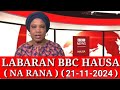 BBC HAUSA LABARAN YAU NA RANA 21/11/2024 #bbchausalabarai #VoaHausa #DwHausa #RFIHausa