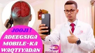 DIGNIIN JOOJI ADEEGSIGA MOBILKA WAQTIYADAAN. Dr faris