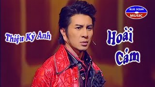 Thiệu Kỳ Anh | Hoài Cảm (Cung Tiến)