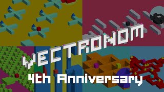 Vectronom 4th Anniversary