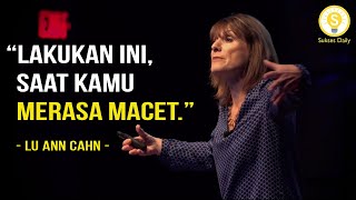 Lakukan Ini Untuk Hidup Yang Lebih Bahagia - Lu Ann Cahn Subtitle Indonesia - Motivasi dan Inspirasi