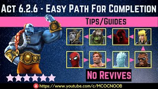 MCOC: Act 6.2.6 - Easy Path for Completion - Tips/Guide - No Revives - Story quest