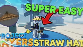 (UPD 1.5) *QUICKEST* AND *EASIEST* WAY TO GET STRAW HAT IN PROJECT SLAYERS!