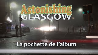 The French music star. Astonishing Glasgow. Ep11