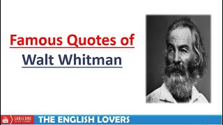 Famous Quotes of Walt Whitman
